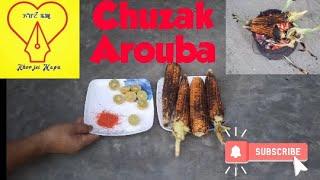 CHUZAK AROUBA #KhorjeiMapu #Cook_And_Laugh  #Maize_Lovers