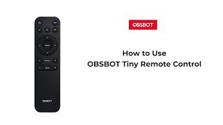 OBSBOT Tiny Series 丨How to use Remote Controller