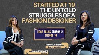 EDGE TALKS |SEASON 2|EPISODE 10| RASHMI CHHABRA |Podcast| The untold struggles of a fashion designer