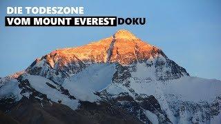 Die Todeszone vom Mount Everest - Doku HD