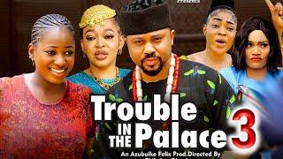 TROUBLE IN THE PALACE 3 ( New Movie) Mike Godson /Ella Idu 2024 Latest Nigerian Nollywood Movie
