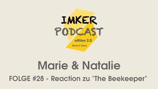 IMKERPODCAST FOLGE #28  - Marie & Natalie schauen den Film "The Beekeeper"