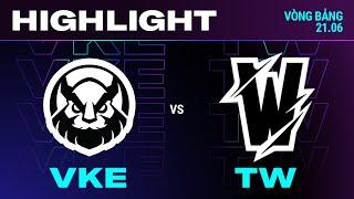 HIGHLIGHT | VKE vs TW | VCS 2024 MÙA HÈ | Tuần 1| 21.06.2024