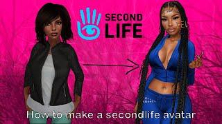 I’M BACK!! | HOW TO MAKE A SECONDLIFE AVATAR