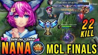 MCL FINALS!! 22 Kills Nana Best Build 2023 One Hit, Almost SAVAGE - Build Top 1 Global Nana ~ MLBB