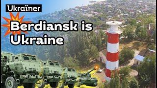 Berdiansk is Ukraine. Brave cities • Ukrainer in English