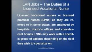 LVN Jobs -- The Duties of a Licensed Vocational Nurse