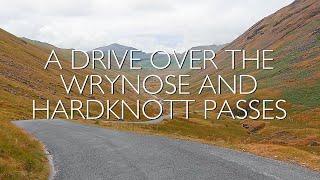 Lake District Drives | A Drive Over the Wrynose and Hardknott Passes