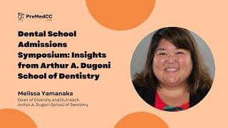 Dental School Admission Symposium: Insights From Arthur A. Dugoni School of Dentistry