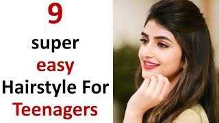 9 super esay & simple hairstyle for teenagers