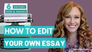 How to edit an essay | 6 editing tips