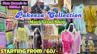 Pakeeza Collection | Most Viral Shop in Mumbai |All Size Available L to 5XL| Now New Branch in KURLA