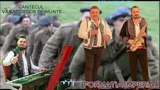 FORMATIA IMPERIAL DIN CAMPULUNG MUSCEL -  CANTECUL VANATORILOR***( COVER VASILE TAPOTA)