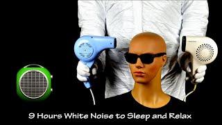 Two Hair Dryers Sound 6 and Fan Heaters Sound 2 | ASMR | 9 Hours Lullaby to Sleep and Relax
