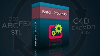 Batch Processor for Cinema 4D