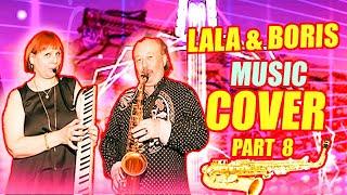 Lala & Boris Music Covers 8 | Covers Of Popular Songs in the World 2023