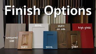 Cabinet Finish Options