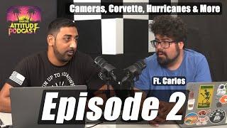 Podcast Ep. 2 (Ft. Carlos)