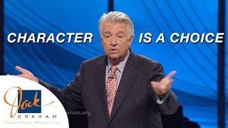 Character is a Choice | PowerPoint with Dr. Jack Graham