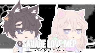 Savage Love MEP | Part 24 & 25 | Gacha Club | Milky Ericka | #millieteyliesavagelovemep