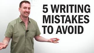 5 Common Writing Mistakes to Avoid