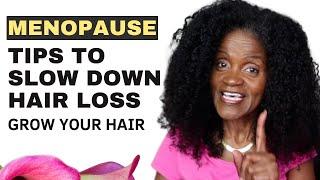 MENOPAUSE HAIR LOSS | HAIR GROWTH TIPS