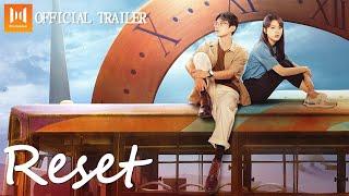 Official Trailer Reset (Jingting Bai , Jinmai Zhao) | 开端