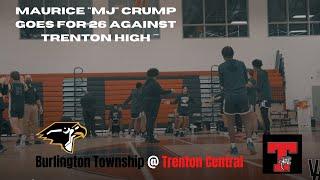 * MJ Crump Can't Be Stopped! * Burlington Township vs Trenton Central Full Game Highlights