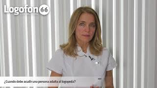 ¿CUANDO DEBE ACUDIR UN ADULTO AL LOGOPEDA? | Logopeda en Granada LOGOFON