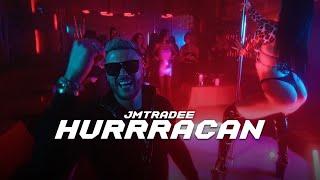 JMTRADEE - HURRRACAN (OFFICIAL VIDEO)