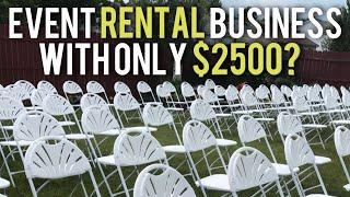 How To Start An Event Rental Business With ONLY $2500