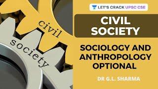 Civil Society - Sociology and Anthropology Optional for UPSC CSE/IAS | Dr G.L. Sharma