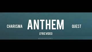 Anthem_Charisma_ X_ Quest_[Official lyric video]