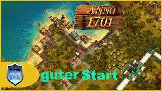 Fuß fassen in Anno 1701 | Tipps und Tricks für einen einfachen Start in Anno 1701 [Deutsch/german]