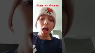 Noobs and Hackers