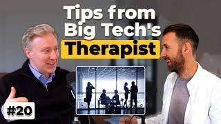 Tips from Big Tech's Therapist