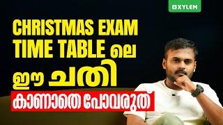 CHRISTMAS EXAM TIME TABLE ലെ ഈ ചതി കാണാതെ പോവരുത് !! | Xylem Plus One