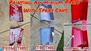 How To Paint Aluminum Parts With Spray Cans "DIY"