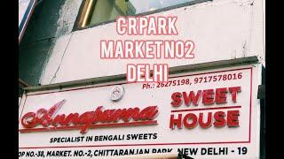 C R Park, Market No. 2(Chittaranjan Park - Bengali Market, Delhi) Bengali sweets@bamasotravelstaste