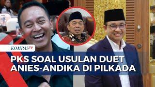 PKS Buka Suara soal Usulan Duet Anies-Andika Perkasa di Pilkada Jakarta