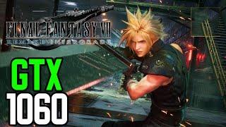 GTX 1060 3gb | Final Fantasy VII: Remake Intergrade | All Settings | 1080p