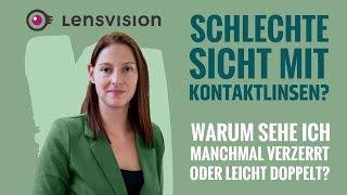 Schlechte Sicht? Warum sehe ich manchmal verzerrt oder leicht doppelt?