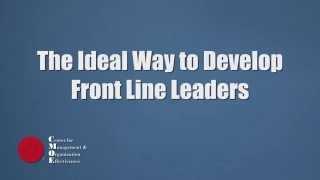 The Ideal Way to Develop Front Line Leaders