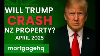 Will Trump’s Tariffs Crash the NZ Property Market?