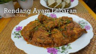 Rendang Ayam Lebaran | sedap dimakan bersama lemang dan ketupat