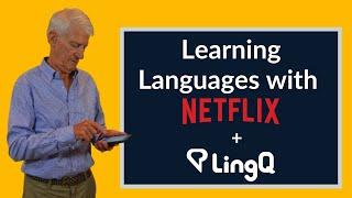 Learning Languages with Netflix and LingQ