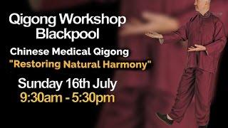 Qigong Workshop Blackpool - Guigen Chinese Medical Qigong