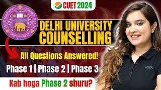 CUET 2024 | DU Counselling 2024: Clear All Doubts of Delhi University CSAS Portal |  Shipra Mishra
