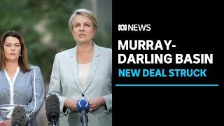 Government strikes Murray-Darling Basin deal with Greens | ABC News