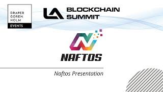 Naftos Presentation at LA Blockchain Summit 2022
